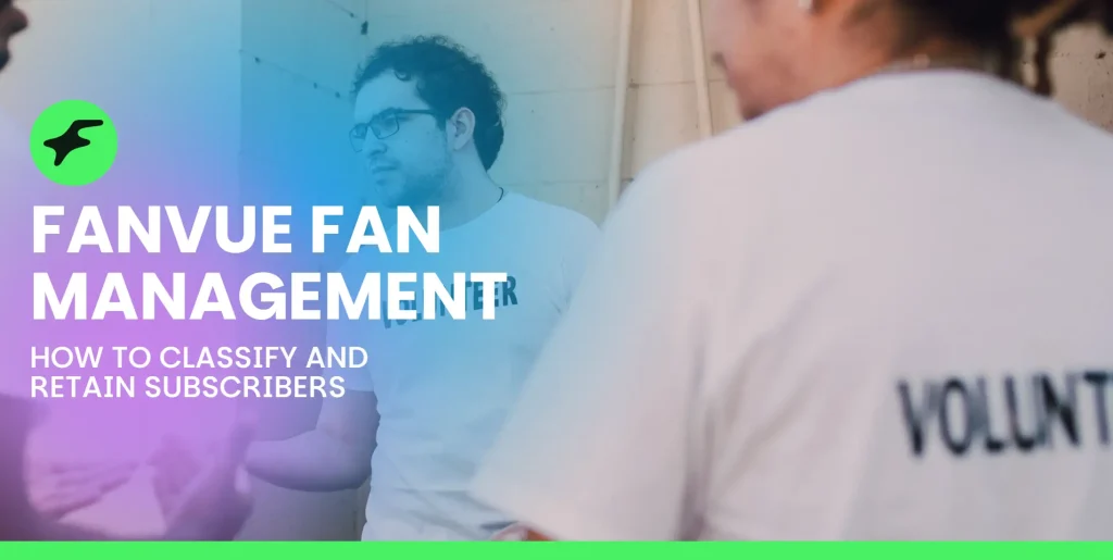 Fanvue Fan Management