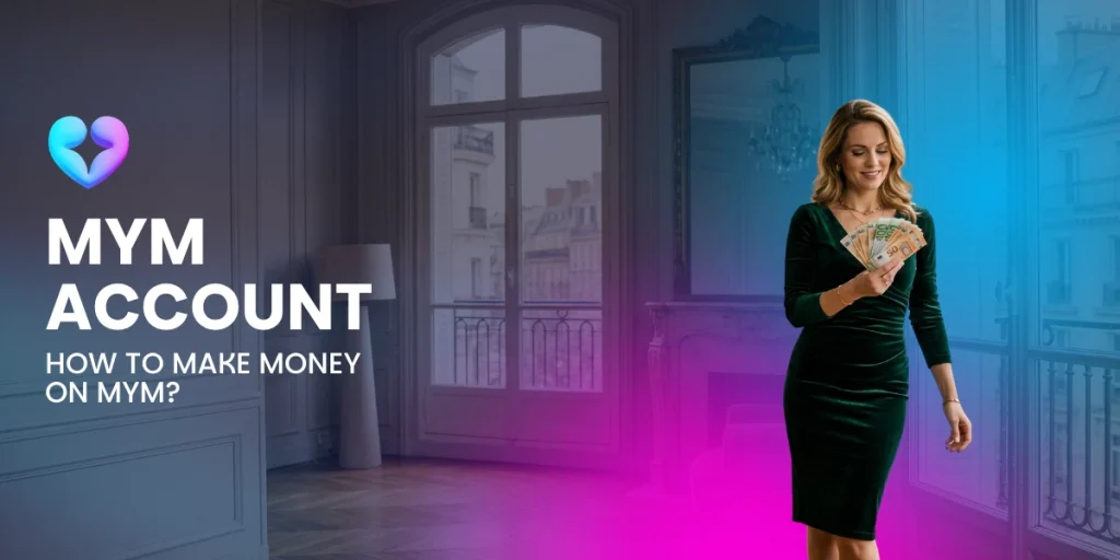 How to Make Money on MYM
