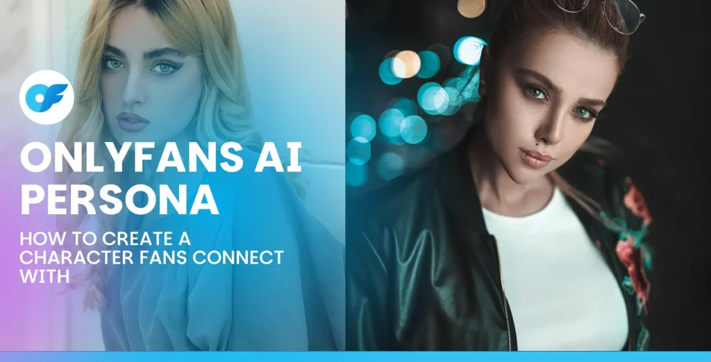 OnlyFans AI Persona