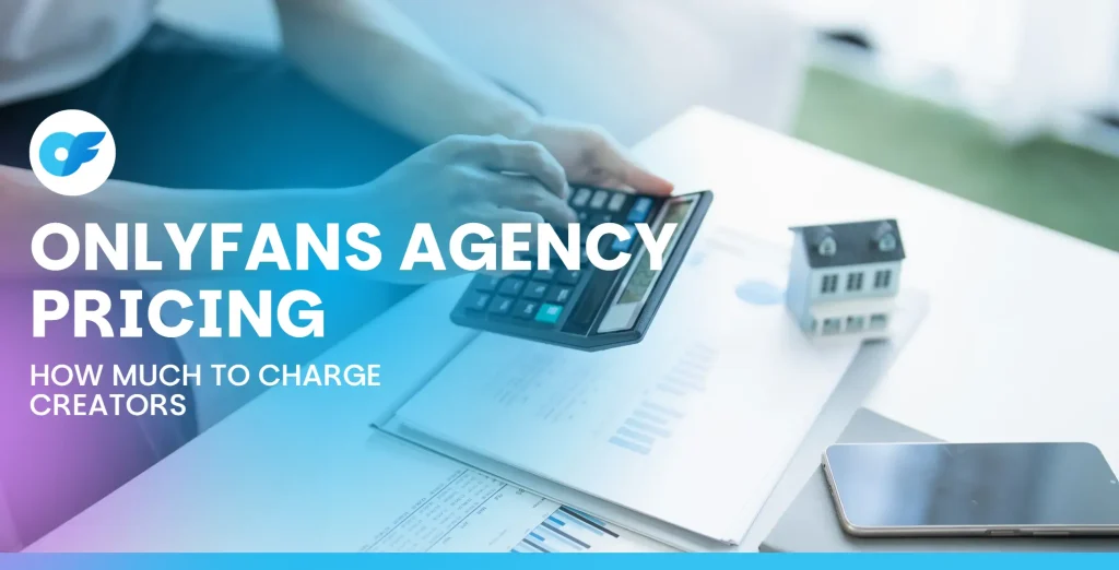 OnlyFans Agency Pricing