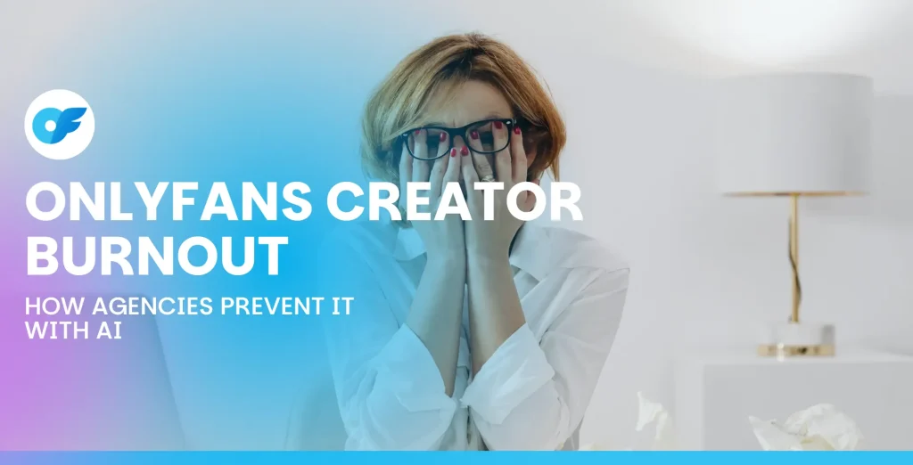 OnlyFans Creator Burnout