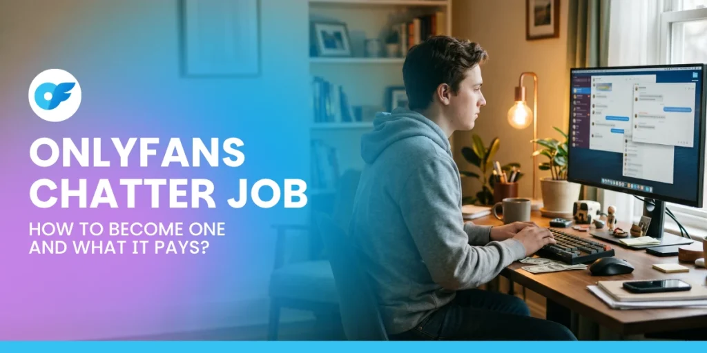 OnlyFans Chatter Job