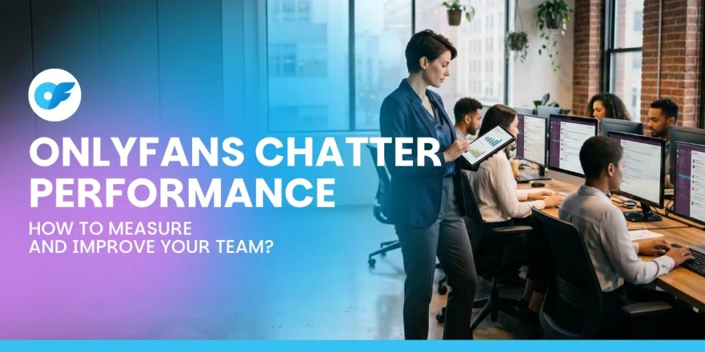 OnlyFans Chatter Performance