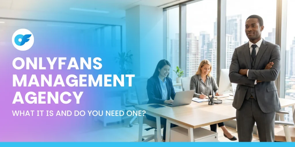 Onlyfans management agency